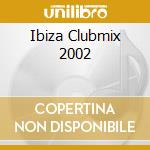 Ibiza Clubmix 2002 cd
