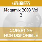 Megamix 2003 Vol 2 cd