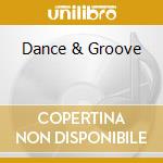 Dance & Groove cd musicale di Terminal Video