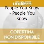 People You Know - People You Know cd