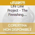 Life Line Project - The Finnishing Touch cd