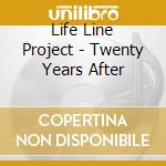 Life Line Project - Twenty Years After cd
