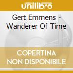 Gert Emmens - Wanderer Of Time cd