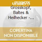 Grosskopf, Baltes & Heilhecker - Four Times Three cd musicale di Grosskopf, Baltes & Heilhecker