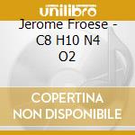 Jerome Froese - C8 H10 N4 O2 cd