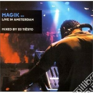 Tiesto - Magik Vol.6 - Live In Amsterdam cd musicale di TIESTO