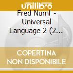 Fred Numf - Universal Language 2 (2 Cd) cd