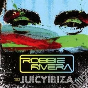 Robbie Rivera - Juicy Ibiza 2011 (2 Cd) cd musicale di Robbie Rivera