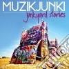 Muzikjunki - Junkyard Stories cd