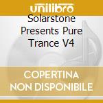Solarstone Presents Pure Trance V4 cd musicale