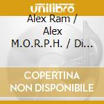Alex Ram / Alex M.O.R.P.H. / Di Stefano - Grotesque 350 cd