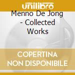 Menno De Jong - Collected Works cd musicale