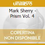 Mark Sherry - Prism Vol. 4 cd