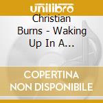 Christian Burns - Waking Up In A Northern Town cd