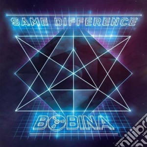Bobina - Same Difference cd musicale di Bobina