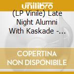 (LP Vinile) Late Night Alumni With Kaskade - Love Song (12') vinile