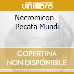 Necromicon - Pecata Mundi cd