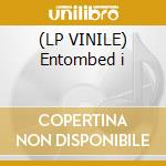 (LP VINILE) Entombed i cd