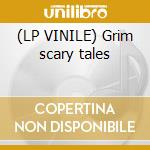 (LP VINILE) Grim scary tales lp vinile di Macabre