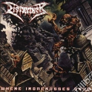 Dismember - Where Ironcrosses Grow cd musicale di Dismember