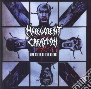 Malevolent Creation - In Cold Blood cd musicale di Malevolent Creation