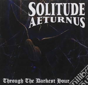 Solitude Aeturnus - Through The Darkest Hour cd musicale di Solitude Aeturnus