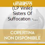 (LP Vinile) Sisters Of Suffocation - Brutal Queen vinile
