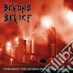 Beyond Belief - Towards The Diabolical Experiment cd