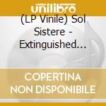 (LP Vinile) Sol Sistere - Extinguished Cold Light lp vinile di Sol Sistere