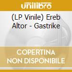 (LP Vinile) Ereb Altor - Gastrike lp vinile