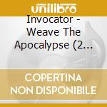 Invocator - Weave The Apocalypse (2 Cd) cd