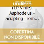 (LP Vinile) Asphodelus - Sculpting From Time - Blue Edition vinile