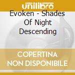 Evoken - Shades Of Night Descending cd