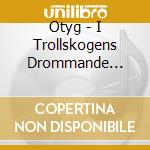 Otyg - I Trollskogens Drommande Morker cd