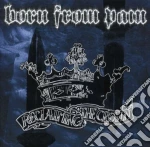 Born From Pain - Reclaiming The Crown (re-release) cd