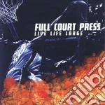 Full Court Press - Live Life Large cd