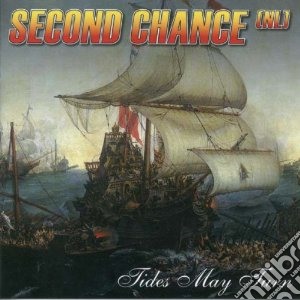 Second Chance - Tides May Turn cd musicale di Chance Second