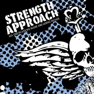 Strength Approach - All The Plans We Made Are Going... cd musicale di Approach Strength