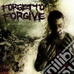 Forgettoforgive - A Product Of Dissecting cd