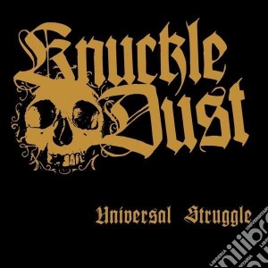 Knuckledust - Universal Struggle cd musicale di Knuckledust