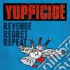Yuppicide - Revenge, Regret, Repeat cd