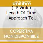 (LP Vinile) Length Of Time - Approach To The New World (Violet) lp vinile