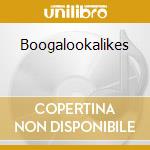 Boogalookalikes cd musicale di SOLO MODERNA