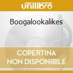 Boogalookalikes cd