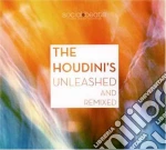 Houdini's - Unleashed And Remixed (2 Cd) cd