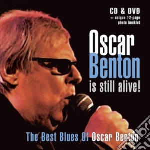 Oscar Benton - The Best Of (Cd+Dvd) cd musicale di Oscar Benton