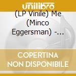 (LP Vinile) Me (Minco Eggersman) - Reservoirs vinile