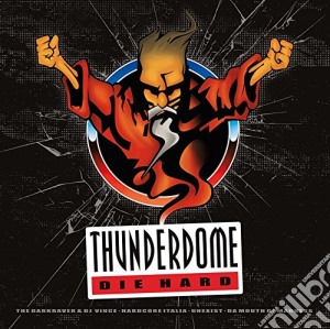 Thunderdome - Die Hard cd musicale di Thunderdome