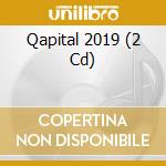Qapital 2019 (2 Cd) cd
