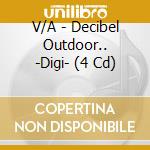 V/A - Decibel Outdoor.. -Digi- (4 Cd) cd